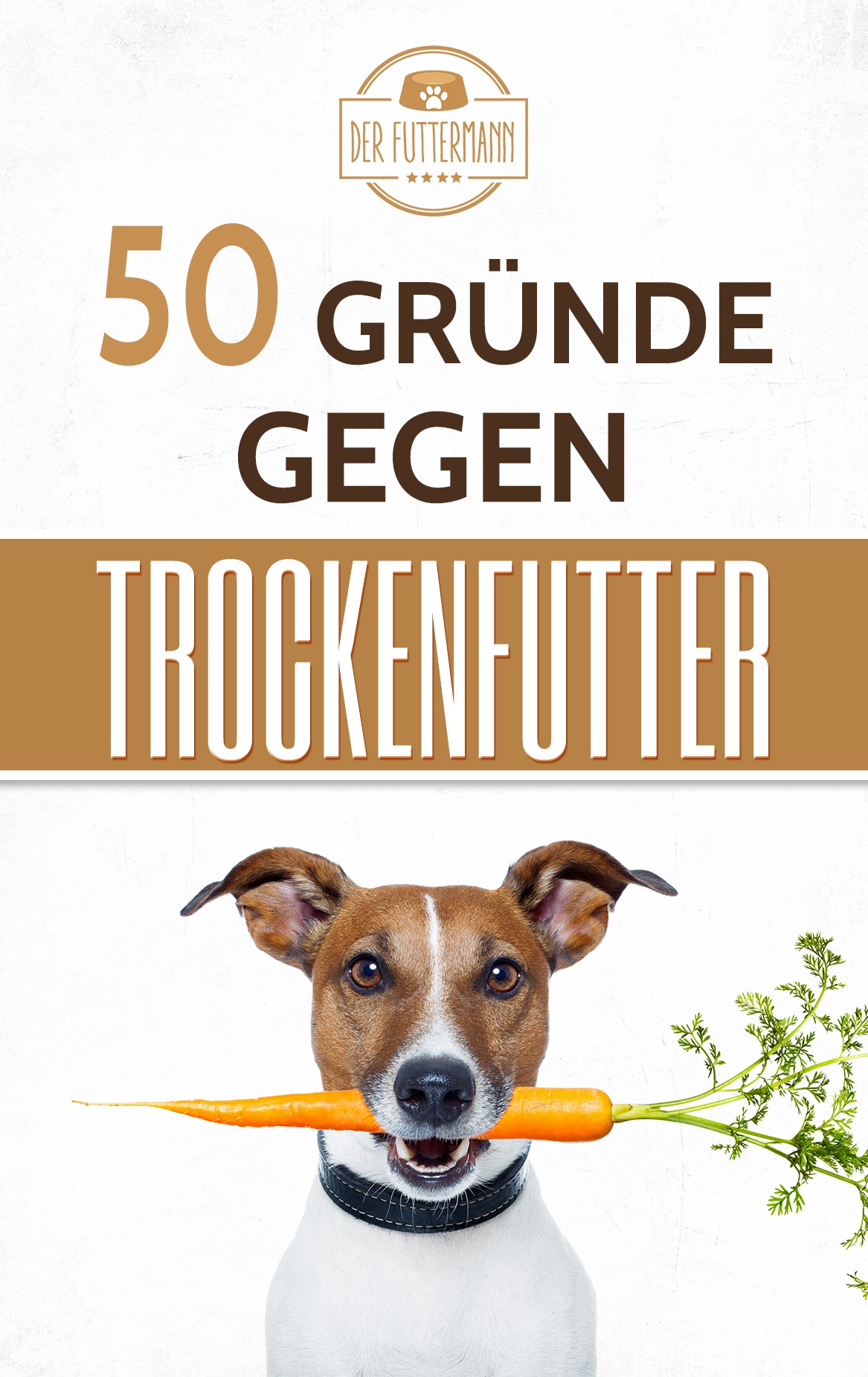 50 Gründe gegen Trockenfutter – Gratis PDF